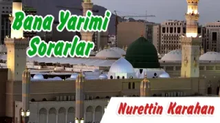 Nurettin Karahan Bana Yarimi Sorarlar