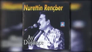 Nurettin Rençber Ay Düşünce Albüm Kapağı