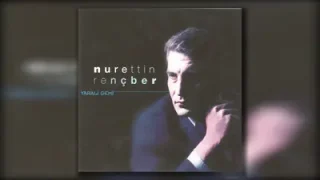 Nurettin Rençber Seni Anarken