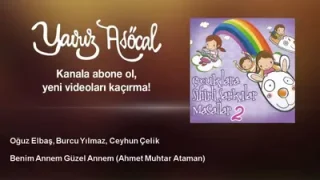 Oğuz Elbaş Benim Annem Güzel Annem