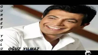Oğuz Yılmaz Gurbet Yolu