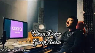 Okan Değer – Garip Anam