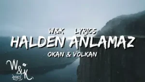 Okan Volkan – Halden Anlamaz Lyrics Sözleri W K Albüm Kapağı