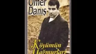 Ömer Danış Ne Olur