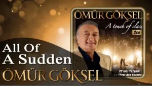 Ömür Göksel All Of A Sudden Albüm Kapağı
