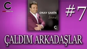 Onay Şahin Çaldım Arkadaşlar Albüm Kapağı