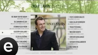 Onay Şahin Kaderim Karalandı