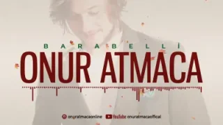 Onur Atmaca Barabelli