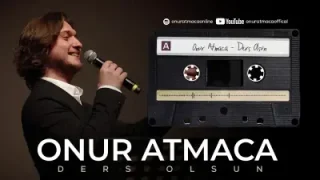 Onur Atmaca Ders Olsun