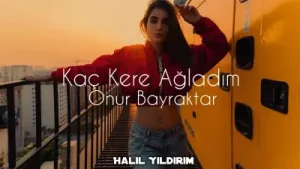 Onur Bayraktar Kaç Kere Ağladım Remix Albüm Kapağı