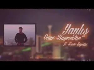 Onur Bayraktar Yanlış Ft Sözer Sepetçi Albüm Kapağı