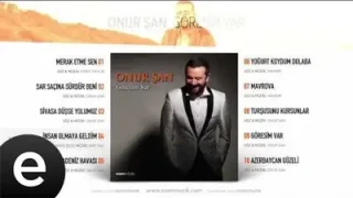 Onur Şan İnsan Olmaya Geldim