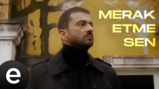 Onur Şan Merak Etme Sen