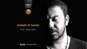 Onur Yıldız Vallahi O Yardır Ft Ender Balkır Albüm Kapağı