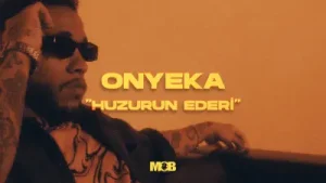 Onyeka Huzurun Ederi
