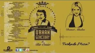 Orhan Gencebay Farkında Mısın Demet Akalın