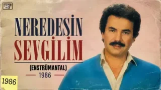 Orhan Gencebay Neredesin Sevgilim Enstrümantal