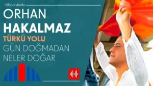 Orhan Hakalmaz Gün Doğmadan Neler Doğar