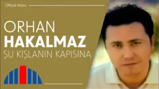 Orhan Hakalmaz Şu Kışlanın Kapısına