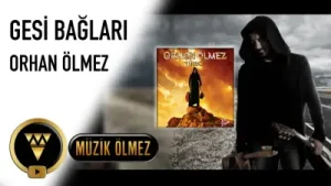 Orhan Ölmez Gesi Bağları Albüm Kapağı