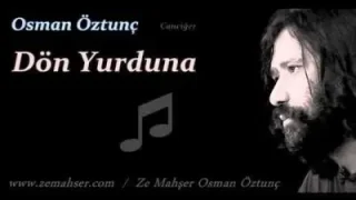 Osman Öztunç Dön Yurduna