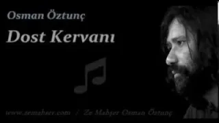 Osman Öztunç Dost Kervanı