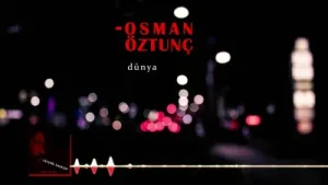 Osman Öztunç Dünya
