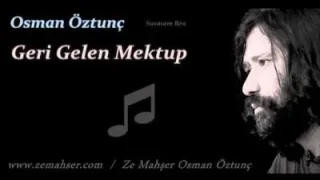 Osman Öztunç Geri Gelen Mektup