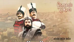 Osmanlı Tokadı Arka Jenerik