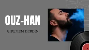 Ouz Han Gidemem Derdin Albüm Kapağı