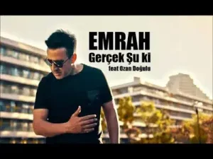 Ozan Doğulu Feat Emrah Gerçek Şu Ki Albüm Kapağı