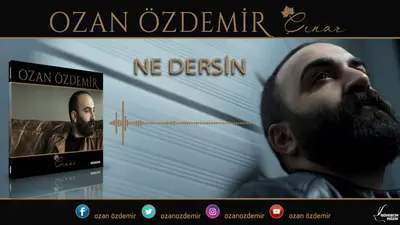 Ozan Özdemir Ne Dersin video klibi