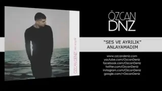Özcan Deniz Anlayamadım Aşkımın Son Hanesi