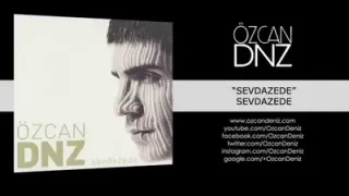 Özcan Deniz Sevdazede
