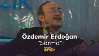 Özdemir Erdoğan Sorma