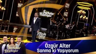 Özgür Alter Sanma Ki Yaşıyorum