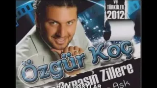 Özgür Koç Hadi Dostlar
