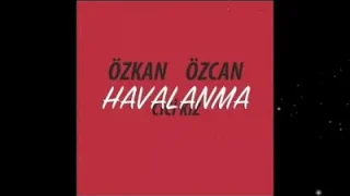 Özkan Özcan Havalanma