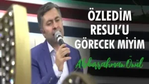 Özledim Resulü Görecek Miyim Abdurrahman Önül İlahi Albüm Kapağı