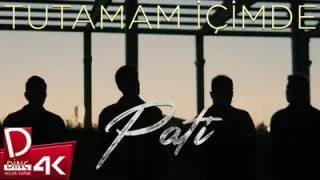 Pati Tutamam İçimde