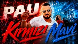 Pau Ft Belgin Gölcük Kırmızı Mavi Official Video 2018 Roman