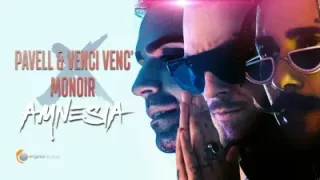 Pavell Venci Venc X Monoir Amnesia