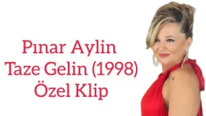 Pınar Aylin Taze Gelin