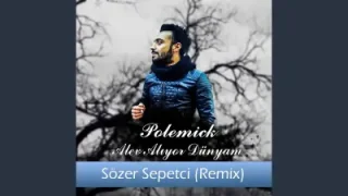 Polemick Alev Alıyor Dünyam Remix