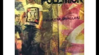 Polemick Kurtar Hayalleri