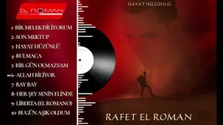 Rafet El Roman Allah Biliyor
