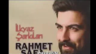 Rahmet Safa Bayrağım