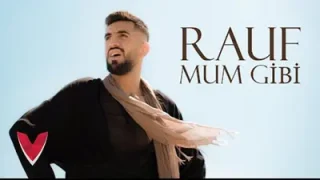 Rauf Mum Gibi