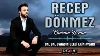 Recep Dönmez Çal Çal Oynasın Geldi Ekin Ayları
