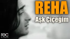 Reha Aşk Çiçeğim Albüm Kapağı